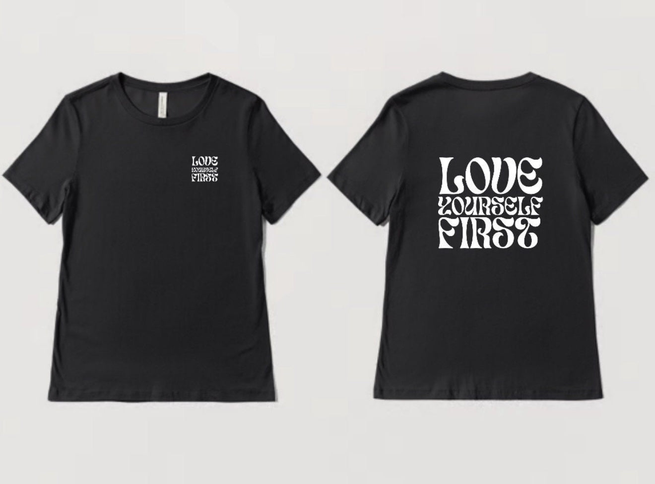 T-Shirt - Love yourself First Druck