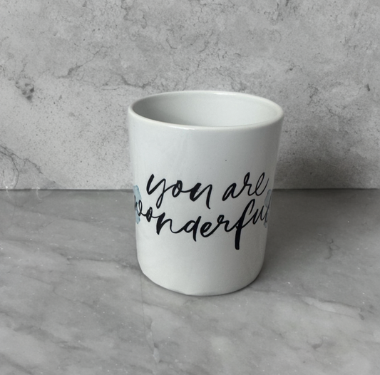 Tasse - you are Wonderful