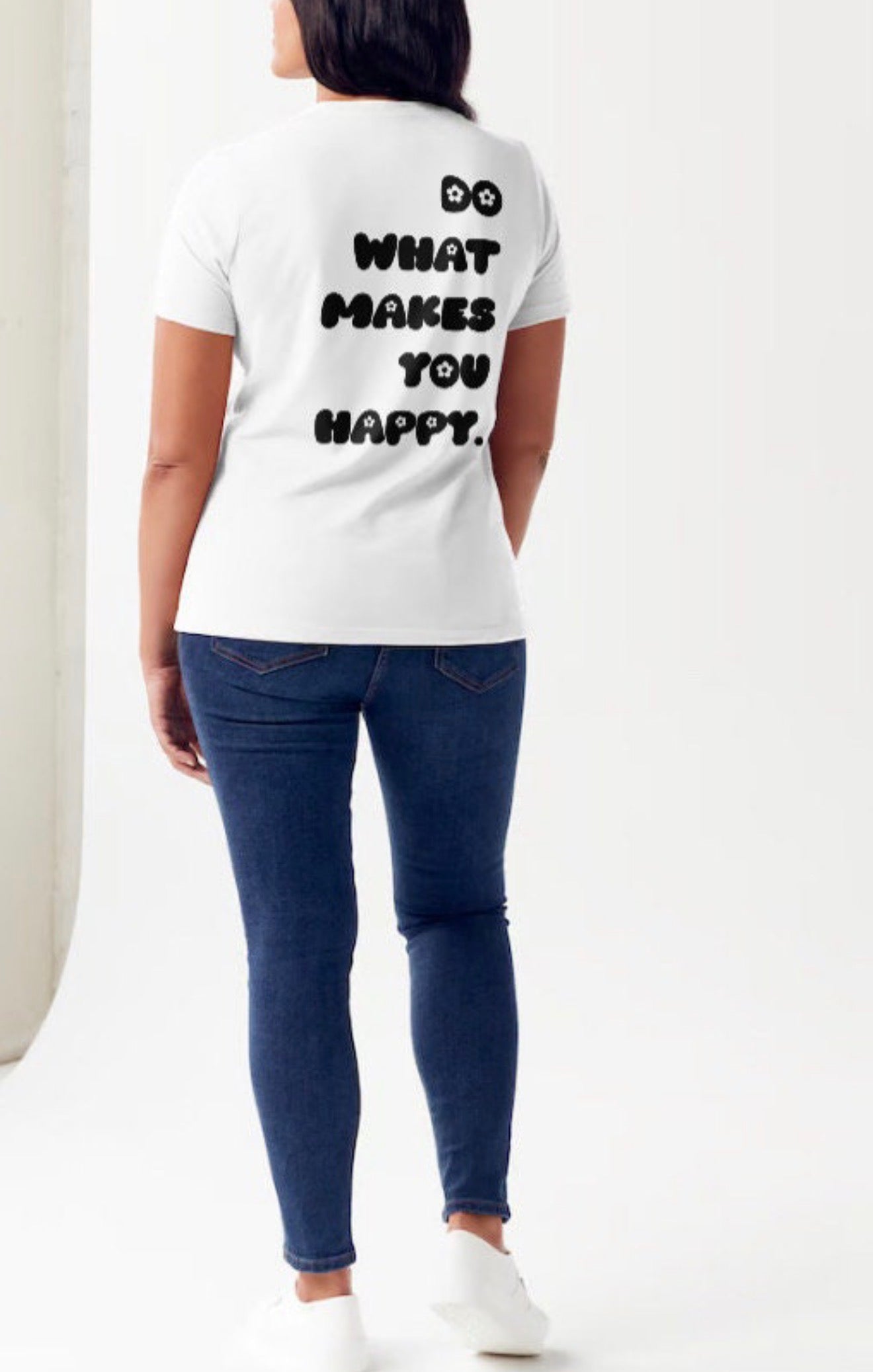 Damen Tshirt-Do what makes you happy.